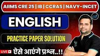 📚 English Practice Paper Solution for AIIMS CRE 25, IB, CCRAS & Navy INCET | 🔥 Expected Questions 02