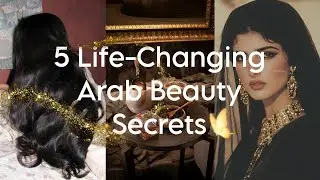 5 Life-Changing Arab Beauty Secrets You NEED to Try!