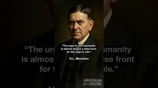 Mencken Knew the Truth About Political &lsquo;Saviors&rsquo;