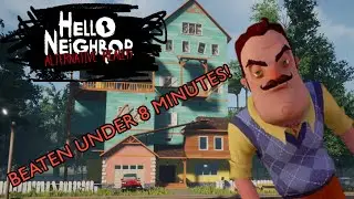 ACT 3 BEATEN IN UNDER 8 MINUTES! | Hello Neighbor Alternative Reality Speedrun