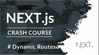 NEXT.js Crash Course | Dynamic Routes #5