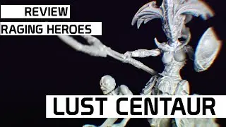 Review: Lust Elves Centaur Champion | Raging Heroes | DICED