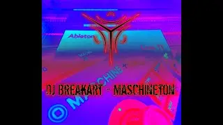 Dj Breakart - Maschineton