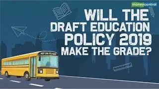 Explained | Will the Draft Education Policy 2019 make the grade?