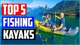 Top 5 Best Inflatable Fishing Kayaks in 2021 Reviews