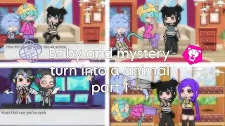 BABY AND MYSTERY TURN INTO A ANIMAL PART 1 [GACHA CLUB INDONESIA]