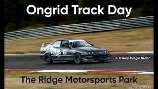 Racing My K Swap Integra AGAIN (The Ridge Motorsports Park)