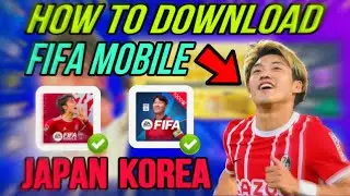 HOW TO DOWNLOAD FIFA MOBILE JAPAN IN ANDROID | HOW TO DOWNLOAD FIFA MOBILE KOREAN | TARKO YT