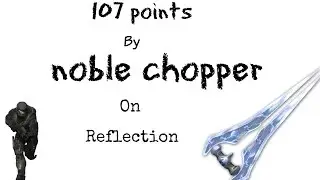 107 points w/2x naires & 2x Inconceivables on Reflection - noble chopper