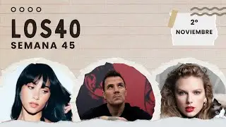 Los 40 [Semana 45] 2&deg; Noviembre 2025