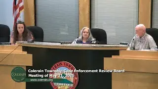 Colerain Township Code Enforcement Review Board Meeting of May 21, 2025