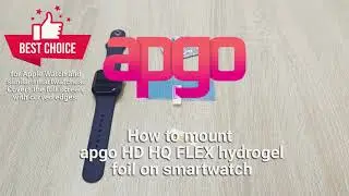 Montaż folii hydrożelowej apgo HD HQ FLEX  | How to mount hydrogel film on smartwatch | apgo HD HQ