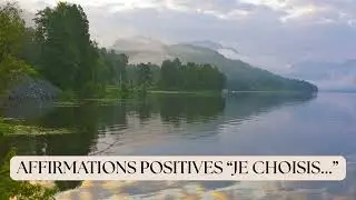 🎧 Affirmations positives pour ralentir et se recentrer - &laquo; Je choisis&hellip; &raquo;