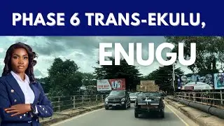 Расширение шестой фазы проекта Trans Ekulu | Новый G.R.A., Энугу