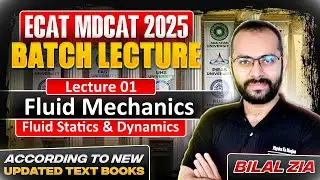 Fluid Mechanics | Fluid Statics & Dynamics | ECAT | NET | MDCAT | All Boards