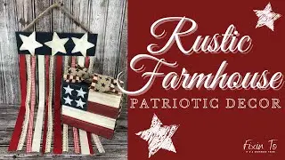 Rustic Farmhouse Patriotic Decor | Fourth of July Decor