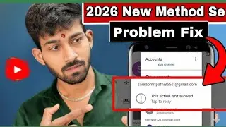 This action isn't allowed Youtube / this action isn't allowed problem fix 2026 / 100 working method