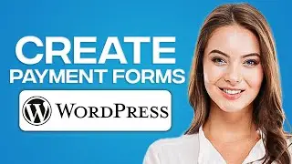 How To Create Payment Forms In WordPress 2025 (Using This Plugin)