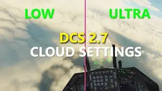 DCS 2.7 | Cloud Settings COMPARED [FPS + Rendering]