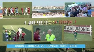 UNION CLODIENSE VS TREVISO: PRIMO TEMPO