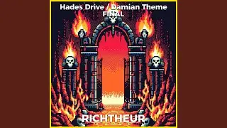 Hades Drive / Damian Theme Final