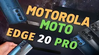 Motorola Edge 20 Pro &ndash; Привет  Флагманам