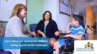 Children's Specialized Hospital - Overview of Services