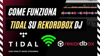 TIDAL -  Cosa &egrave;? Come funziona su Rekordbox DJ
