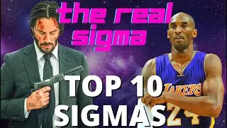Top 10 SIGMA MALES | Who do you think made the Top 10 ? | You may be shocked