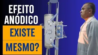Efeito Anódico.  O Que é, Como se Forma e Como Utilizamos?