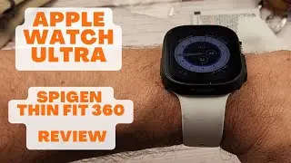 Обзор чехла Spigen Thin Fit 360 для Apple Watch Ultra
