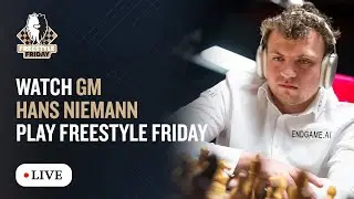 GM Hans Niemann plays Freestyle Friday