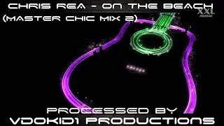 CHRIS REA - On The Beach (Master Chic Mix 2) (True 1080p 5.1 HD)