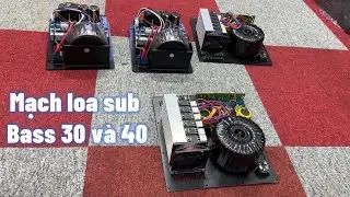 Mạch sub điện bass 30 và 40 nguồn đồng công suất lớn