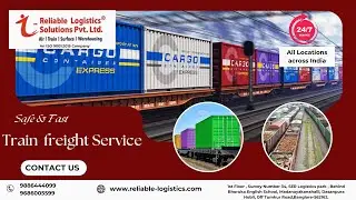 Best Train Freight Logistics Solutions | Reliable Logistics Solutions