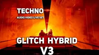 LIVE TECHNO SET - HYBRID GLITCH V3