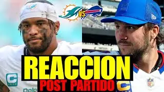 BILLS SIN RECEPTORES, DOLPHINS SIN DEFENSA | REACCI&Oacute;N Y AN&Aacute;LISIS DEL MIAMI-BUFFALO