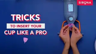 #Cupvert Episode 3 - How To Insert And Use A Menstrual Cup | Sirona Hygiene
