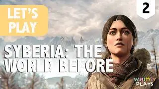 Syberia The World Before | Let's Play Episode 2 | Into The Mountains | Steampunk Adventure Game