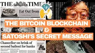 The Bitcoin Blockchain & Satoshi's Secret Message
