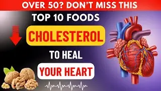 Over 50? Eat These 10 Foods to Naturally Reduce Bad Cholesterol Levels | Senior Health