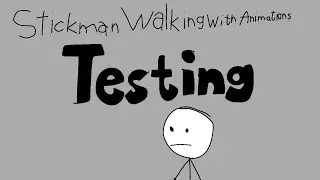 Stickman Walking With Animations Testing