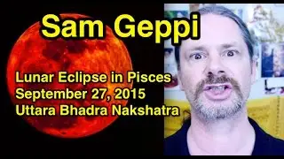Lunar Eclipse in Pisces - September 27, 2015