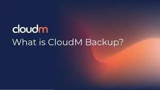 CloudM Backup: Protect & Restore Your Google Workspace Data | Secure, Flexible & Cost-Effective