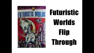 Creative Haven Futuristic World's Coloring Book Flip Through