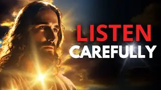 MESSAGE FROM GOD: Listen carefully | God's message to me
