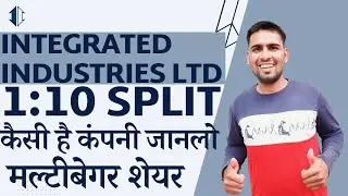 Integrated Industries Share Split | Integrated Industries Share Latest News | Integrated Industries