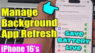 Save Battery Life: Manage Background App Refresh on iPhone 16/16 Pro Max | iOS 18 Tutorial