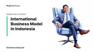 International Business Model in Indonesia - Essay Example