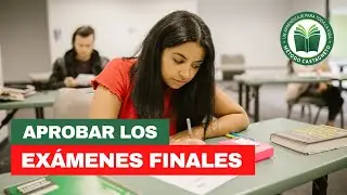 Como PREPARAR EXÁMENES FINALES Y APROBAR